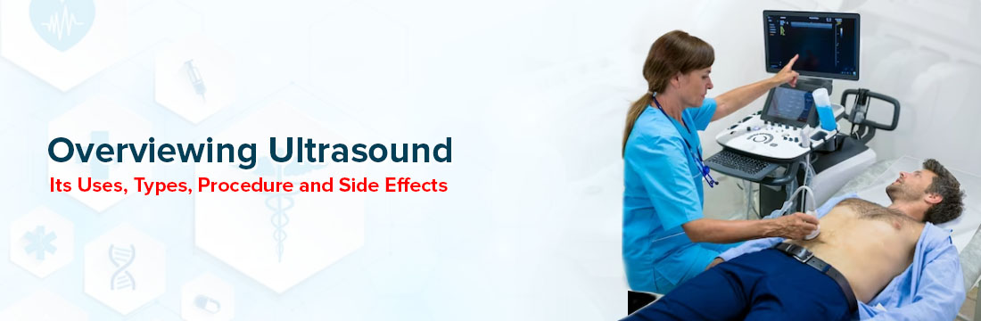 Ultrasound: What It Is, Its Purpose, Procedure and Side Effects